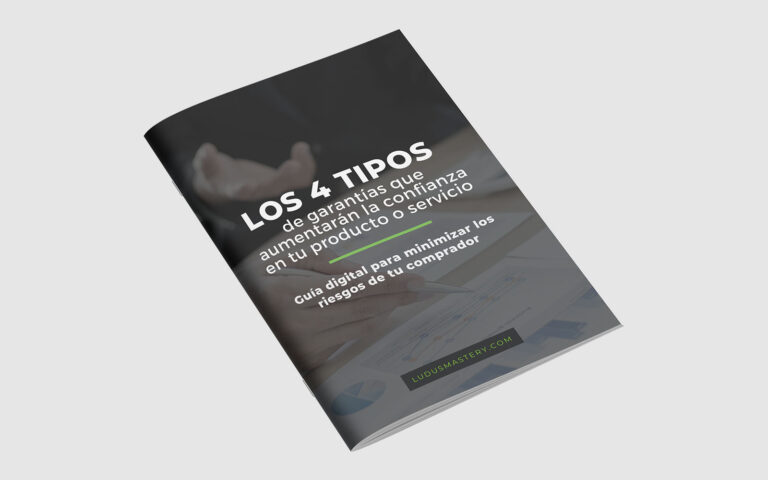 Los 4 tipos de garantías que aumentarán la confianza en tu producto o servicio.